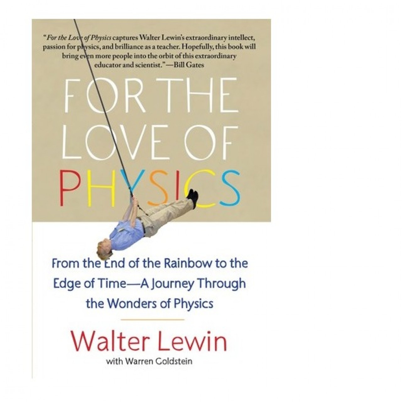 For The Love of Physics by Walter Lewin